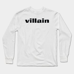 Villain Long Sleeve T-Shirt